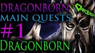 Skyrim Dragonborn - 1. Dragonborn [Main Quests Walkthrough]