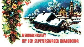 Weihnachtsfest mit dem St.Petersburger Knabenchor 2023