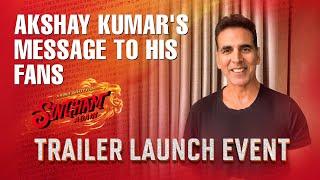 Akshay Kumar Shares a Heartwarming Message for His Fans | Singham Again | Trailer Launch Event