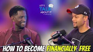 How To Become Financially Free - Let’s Talk About It w/ Guest Pastor Stanley Scott