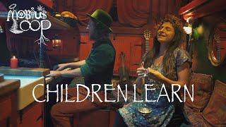 Mobius Loop - Children Learn (Official Music Video)