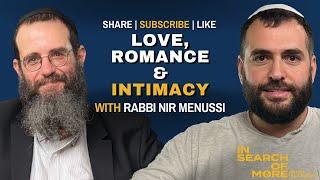 Kabbalah’s Guidance on Love, Romance & Intimacy w/ Nir Menussi