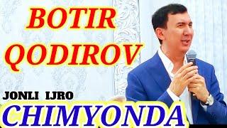 BOTIR QODIROV CHIMYONDA TO'YDA.