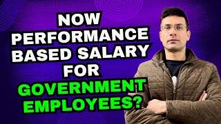 Now Performance Based Salary For Government Employees? | 8th Pay Commission | Gaurav Kaushal