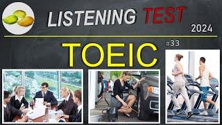 TOEIC Listening Test 33. TOEIC Asia set. Taiwan examination 2024