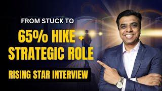 From Career Stagnation to 65% Hike | Rising Star Success Story | Growth Leadership Hub | Rakesh Rana