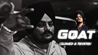 Goat - ( Slowed + Reverb ) | Lofi | Master Dev @Sidhumoosewala