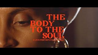 The Body to the Soul :: A Live Performance by Loah