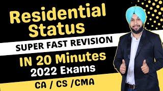 Residential Status Revision | 20 Minutes | Income Tax Revision | May 2022 | CA Inter  | CMA  | CS