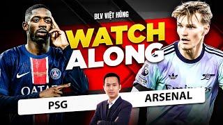  LIVE PSG VS ARSENAL - BÁN KẾT LƯỢT VỀ UEFA CHAMPIONS LEAGUE | BLV VIỆT HÙNG