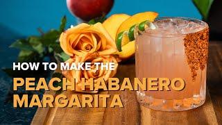 How To Make The Peach Habanero Margarita!