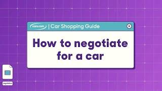 How to Negotiate for a Car