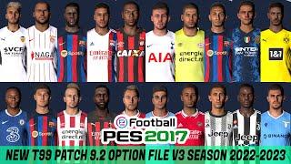 PES 2017 NEW T99 PATCH 9.2 OPTION FILE V3 SEASON 2022-2023