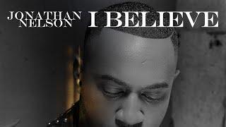 @jonathannelsontv “I Believe” Challenge