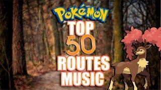 POKÉMON Top 50 Routes Themes (Gen 1-8)