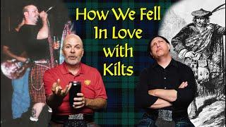 How We Got Into Kilts & Celtic Culture in the First Place