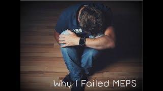 Why I Failed MEPS