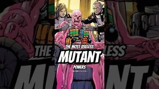 The Most Useless Mutant Powers in Marvel Comics