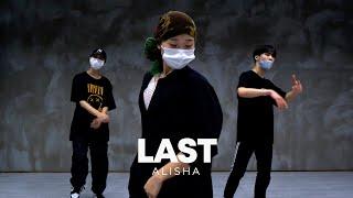 ALISHA - Last | Saena Choreography House Dance