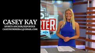 Casey Kay Sports Reporter/Anchor Reel July 2022