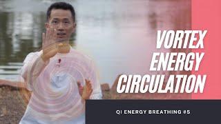 Guided Meditation: Vortex Energy Circulation from Chest to Hands | Qigong Breathwork #5