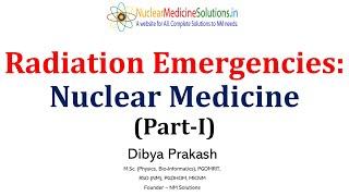 Radiation Emergencies : Nuclear Medicine (Part I) || Spill Management || Radiation Safety Training