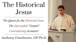 The Historical Jesus | The Apocryphal Gospels | Paul and Jesus | Anthony Giambrone, O.P. Ph.D