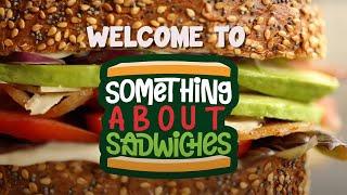 Welcome To Something About Sandwiches!