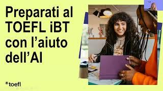 Preparati al TOEFL iBT® con l'Intelligenza Artificiale: Strategie per Raggiungere il Successo