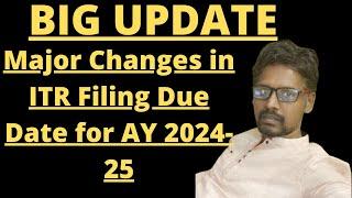 Major Changes in ITR Filing Due Date for AY 2024-25 | New Tax Regime Impact Explained