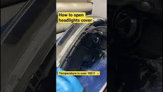 How to open headlights cover lens tuning retrofit