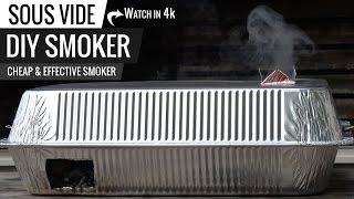 Sous Vide DIY Smoker on a Budget How to build a smoker