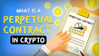 What is a Perpetual Contract in Crypto? (Definition + Example)