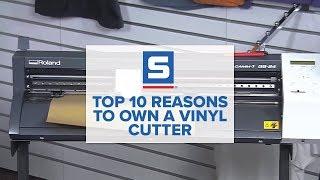 Top 10 Reasons to Own a Vinyl Cutter