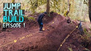 MTB JUMP TRAIL BUILD SERIES // EPISODE 1