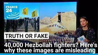 No, these images don't show 40,000 international Hezbollah mercenaries • FRANCE 24 English