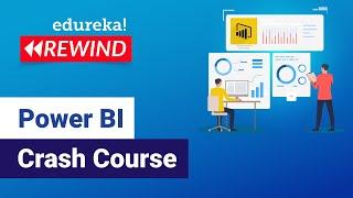 Power BI Crash Course | How to use Power BI  | Edureka | Power BI Live - 5