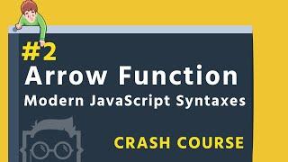 #2 - JavaScript Fat Arrow Functions Bangla Tutorial - Modern JavaScript Syntaxes in Bangla - ES6