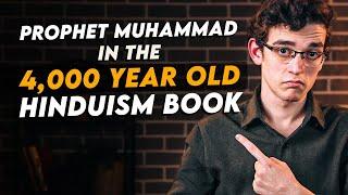 How Is Prophet Muhammad Mentioned In the 4,000 Years Old Book Of Hinduism?