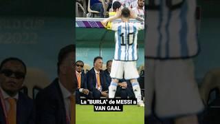 EL GESTO de "Burla" de MESSI a VAN GAAL