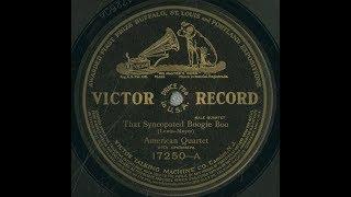 "That Syncopated Boogie-Boo" Premier Quartet with Billy Murray on  Edison Blue Amberol 1646 (1913)