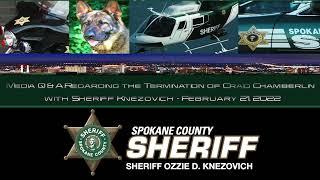 Media Q & A with Sheriff Knezovich Regarding the Termination of Craig Chamberlin