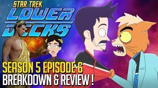 Star Trek Lower Decks Season 5 Episode 6 Breakdown & Review