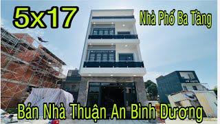 Bán Nhà Bình Dương 5x17 | Nhà Phố Ba Tầng Đẹp | Nhà Đất Bình Dương |  Nhà Đẹp