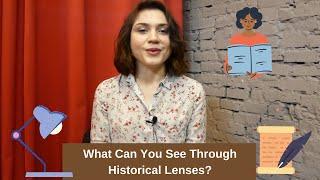 What Can You See Through Historical Lenses?