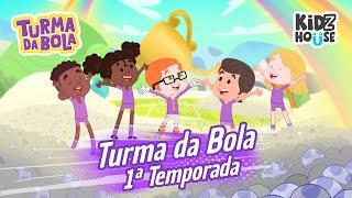 1ª Temporada Completa | Turma da Bola