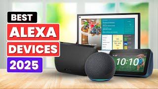 Top 5 Best Alexa Devices in 2025 - Smart Solutions for Every Home!