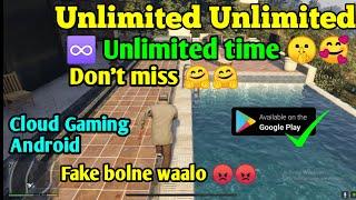 Unlimited Unlimited Unlimited Cloud Gaming Android Unlimited Time - Available On Play Store