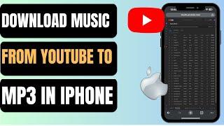 How To Download Music From Youtube To MP3 (Iphone) | Easy Guide