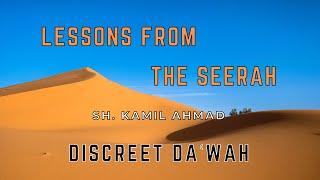 Lessons from the Seerah | 10 | Discreet Daʿwah